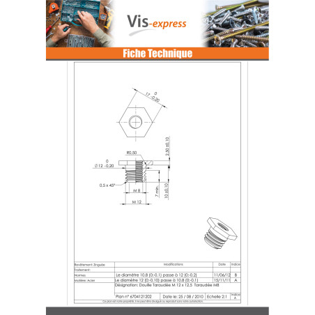 1 x Douille Taraudée M12X12.5 Intérieur M8 Acier zingué