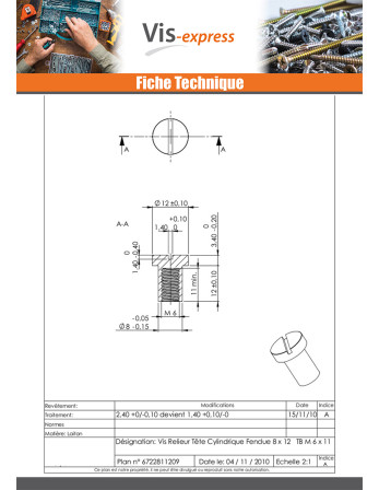 Ecrou Relieur Tête cylindrique TC Fendue 8X12 M6X11 Laiton