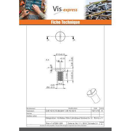 1 x Ecrou Relieur Tête cylindrique TC Fendue 8X12 M6X11 Laiton