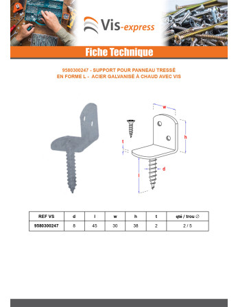 Equerre pour panneau tressé en forme L avec vis 30X2 Forte tenue à la corrosion Acier galvanisé à chaud