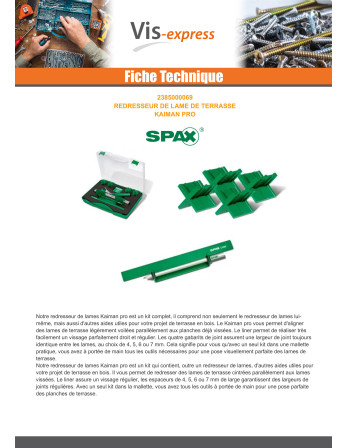 Spax REDRESSEUR LAME De TERRASSE