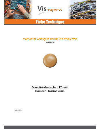 Cache tête de vis TORX T30 Diamètre de tête: 17 Polyéthylène Marron CLAI